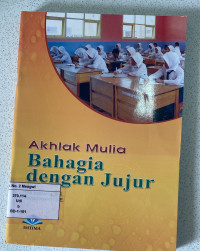 Image of Akhlak Mulia Bahagia dengan Jujur