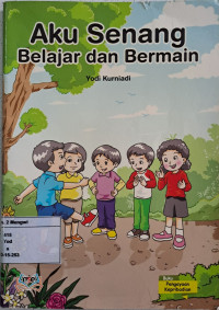 Image of Aku Senang Belajar Dan Bermain