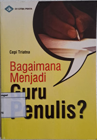Image of Bagaimana Menjadi Guru Penulis?