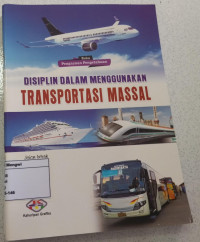 Image of Disiplin dalam Menggunakan Transportasi Massal
