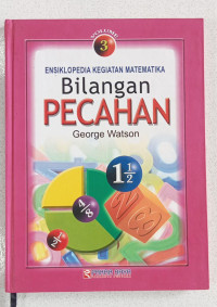 Image of Ensiklopedia Kegiatan Matematika Bilangan Pecahan