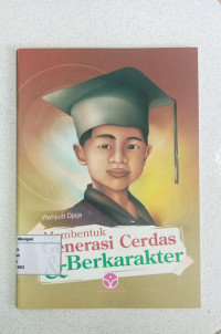 Image of Membentuk Generasi Cerdas & Berkarakter