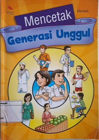 Image of Mencetak Generasi Unggul