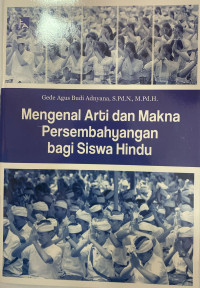 Image of Mengenal Arti dan Makna Persembahyangan bagi Siswa Hindu