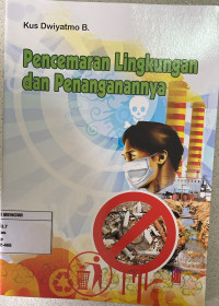 Pencemaran Lingkungan dan Penanganannya