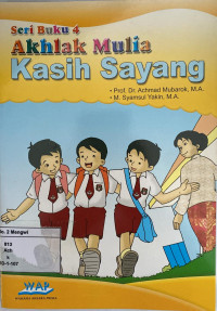 Image of Seri Buku 4: Akhlak Mulia Kasih Sayang