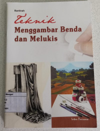 Image of Teknik Menggambar Benda dan Melukis
