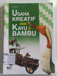 Image of Usaha Kreatif dari Kayu dan Bambu
